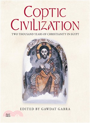 Coptic Civilization Two Thousand Years O ― Two Thousand Years of Christianity in Egypt