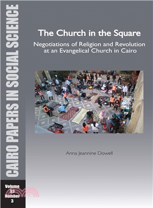 The Church in the Square ─ Negotiations of Religion and Revolution at an Evangelical Church in Cairo