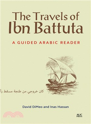 The Travels of Ibn Battuta ─ A Guided Arabic Reader