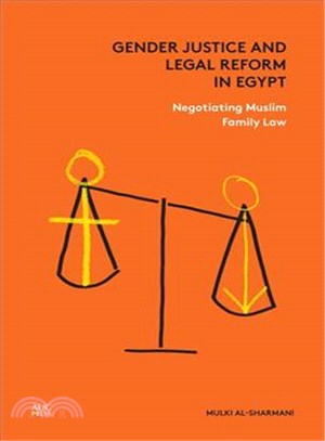 Gender Justice and Legal Reform in Egypt ─ Negotiating Muslim Family Law