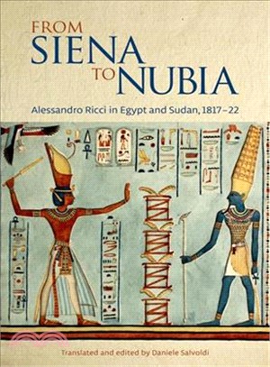 From Siena to Nubia ― Alessandro Ricci in Egypt and Sudan, 1817-22