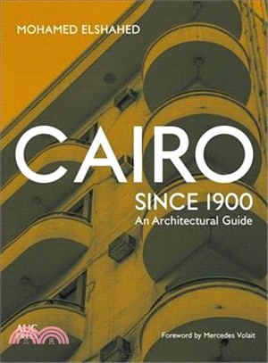 Cairo Since 1900 ― An Architectural Guide