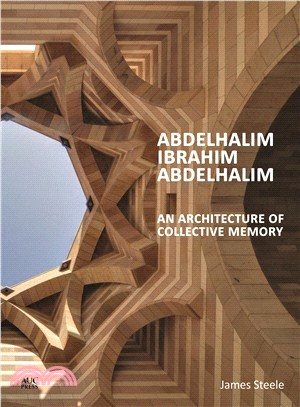 Abdelhalim Ibrahim Abdelhalim ― An Architecture of Collective Memory