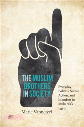 The Muslim Brothers in Society ― Everyday Politics, Social Action, and Islamism in Mubarak’s Egypt