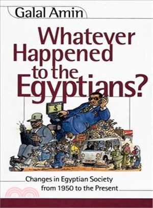 Whatever Happened to the Egyptians ― Changes in Egyptian Society from 1950 to the Present