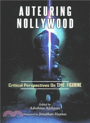 Auteuring Nollywood ― Critical Perspectives on the Figurine