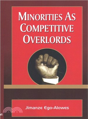 Minorities As Competitive Overlords