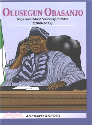 Olusegun Obasanjo ─ Nigeria Most Successful Ruler