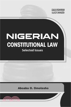 Nigerian Constitutional Law: Selected issues