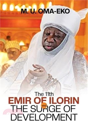 The 11th Emir of Ilorin: And the Surge of Development