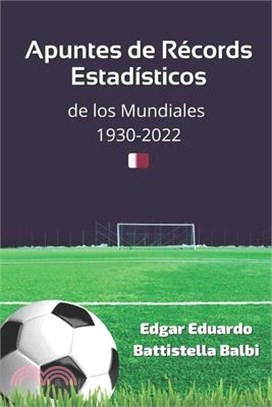 Apuntes de Récords Estadísticos de los Mundiales 1930-2022