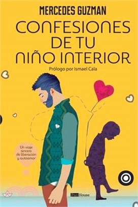 Confesiones de tu niño interior