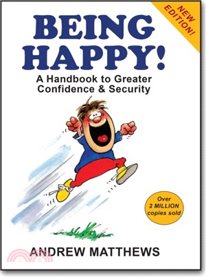 Being Happy!：A Handbook to Greater Confidence and Security