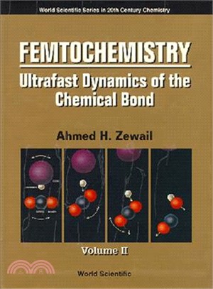 Femtochemistry—Ultrafast Dynamics of the Chemical Bond