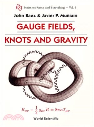 Gauge Fields, Knots, and Gravity