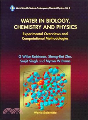 Water in Biology, Chemistry and Physics ― Experimental Overviews and Computational Methodologies