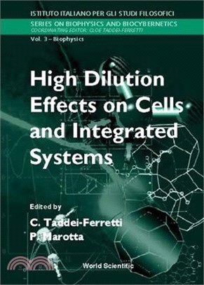 High Dilution Effects on Cells and Integrated Systems ― Proceedings of the International School of Biophysics Casamicciola, Napoli, Italy, 23-28 October 1995