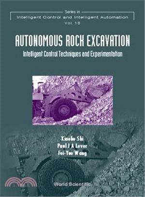 Autonomous Rock Excavation ― Intelligent Control Techniques and Experimentation