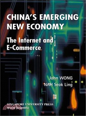 China's Emerging New Economy ― The Internet and E-Commerce