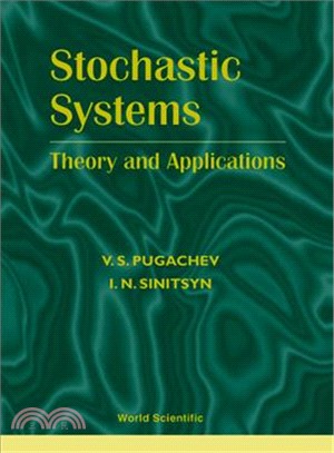 Stochastic Systems ― Theory and Applications