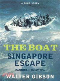 The Boat ─ Singapore Escape: Cannibalism at Sea