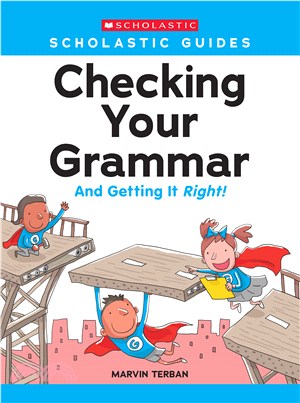 Scholastic Guides: Checking Your Grammar