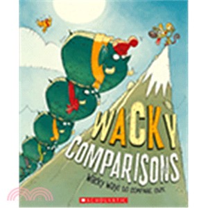 Wacky comparisons :wacky way...
