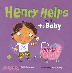 Henry Helps: With the Baby