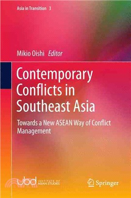Contemporary Conflicts in Southeast Asia ― Towards a New Asean Way of Conflict Management