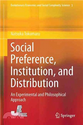Social Preference, Institution, and Distribution ― An Experimental and Philosophical Approach