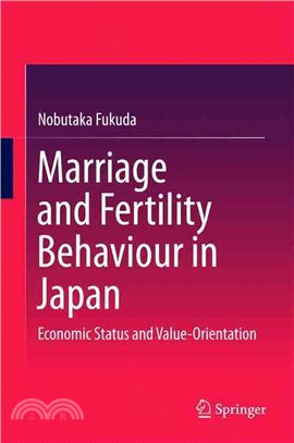 Marriage and Fertility Behaviour in Japan ― Economic Status and Value-orientation