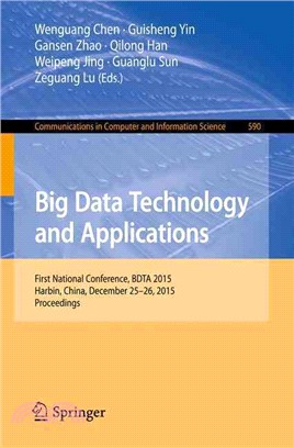 Big Data Technology and Applications ― First National Conference, Bdta 2015, Harbin, China, December 25-26, 2015. Proceedings