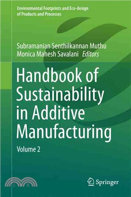 Handbook of Sustainability in Additive Manufacturing