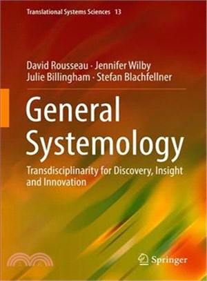 General Systemology ― Transdisciplinarity for Discovery, Insight, and Innovation