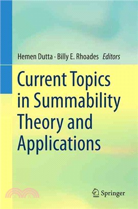 Current Topics in Summability Theory and Applications