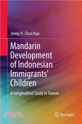 Mandarin Development of Indonesian Immigrants?Children ― A Longitudinal Study in Taiwan
