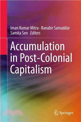 Accumulation in Post-colonial Capitalism ― India and Beyond
