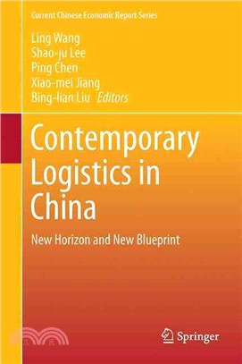 Contemporary Logistics in China ― New Horizon and New Blueprint