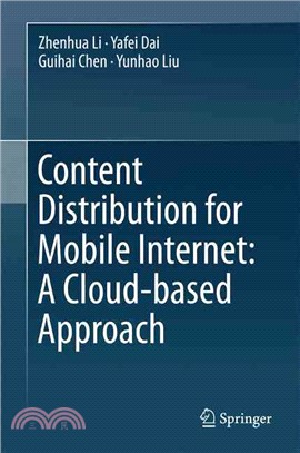 Content Distribution for Mobile Internet ― A Cloud-based Approach