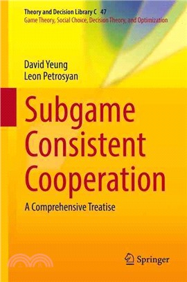 Subgame Consistent Cooperation ― A Comprehensive Treatise