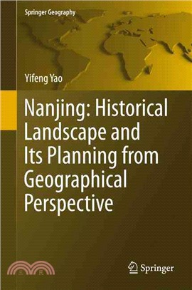 Nanjing ― Historical Landscape and Its Planning from Geographical Perspective