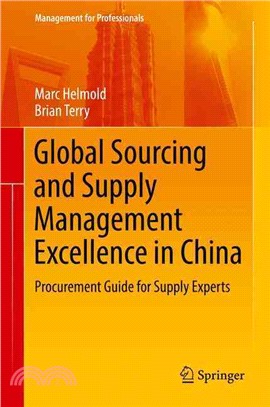 Global Sourcing and Supply Management Excellence in Chinards ― Procurement Guide for Supply Experts