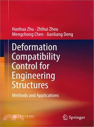 Deformation Compatibility Control for Engineering Structures ― Methods and Applications