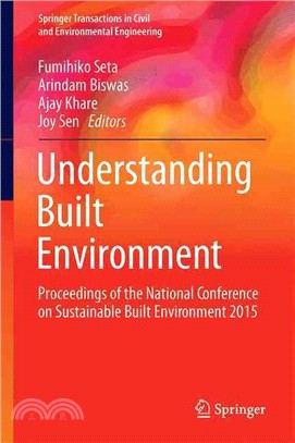 Understanding Built Environment ― Proceedings of the National Conference on Sustainable Built Environment 2015