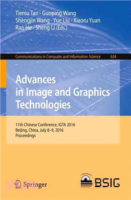 Advances in Image and Graphics Technologies ― 11th Chinese Conference, Igta 2016, Beijing, China, July 8-9, 2016, Proceedings