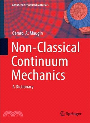 Non-classical Continuum Mechanics ― A Dictionary