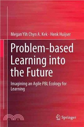 Problem-based Learning into the Future ― Imagining an Agile Pbl Ecology for Learning