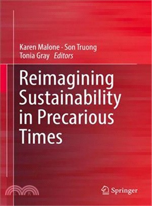 Reimagining Sustainability in Precarious Times