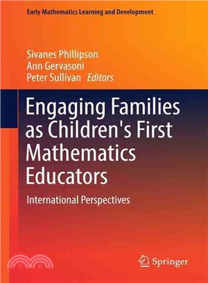 Engaging Families As Children's First Mathematics Educators ― International Perspectives