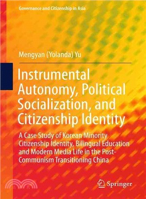 Instrumental Autonomy, Political Socialization, and Citizenship Identity ― A Case Study of Korean Minority Citizenship Identity, Bilingual Education and Modern Media Life in the Post-communism